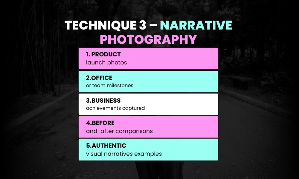Technique 3: Narrative Photography of Milestones