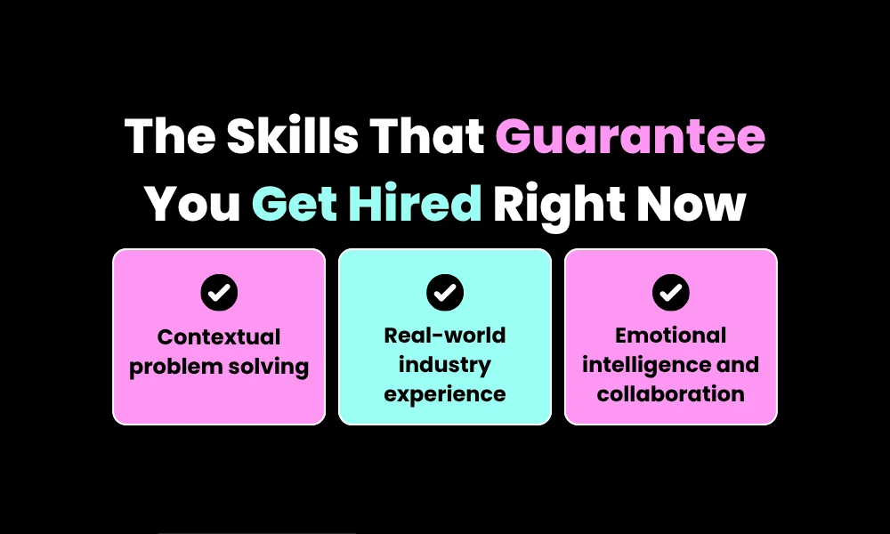 The Skills That Guarantee You Get Hired Right Now