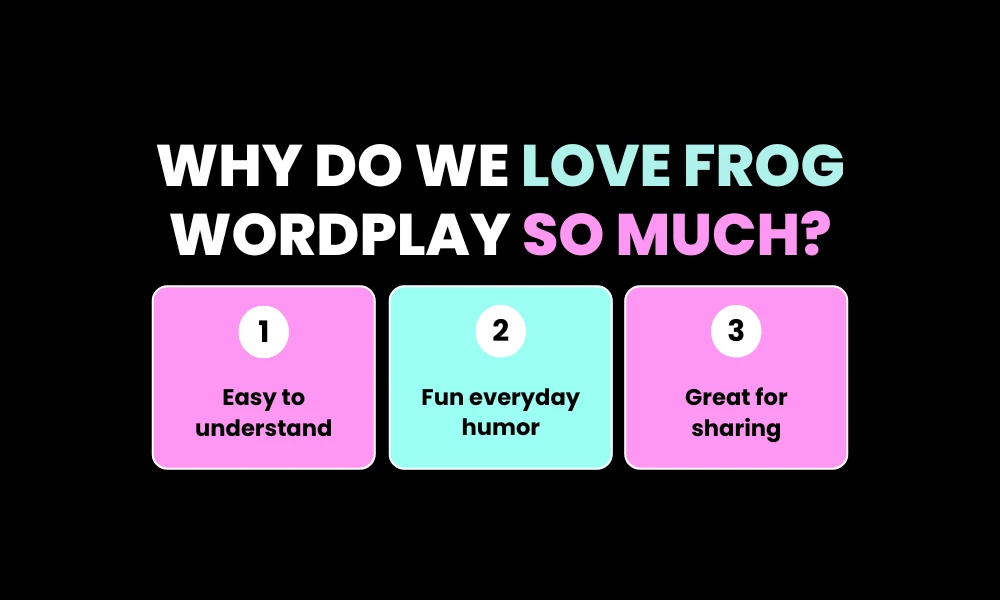 Why Do We Love Frog Wordplay So Much?