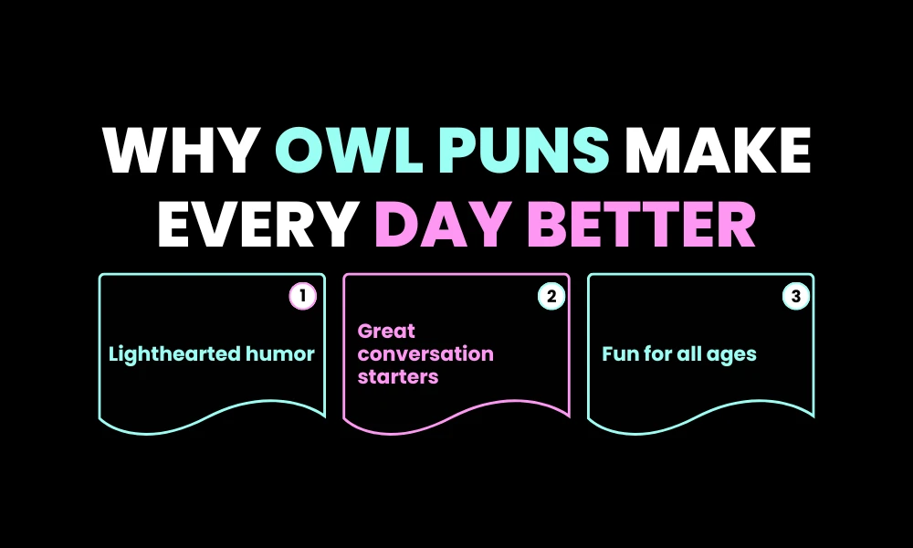 Why Owl Puns Make Every Day Better
