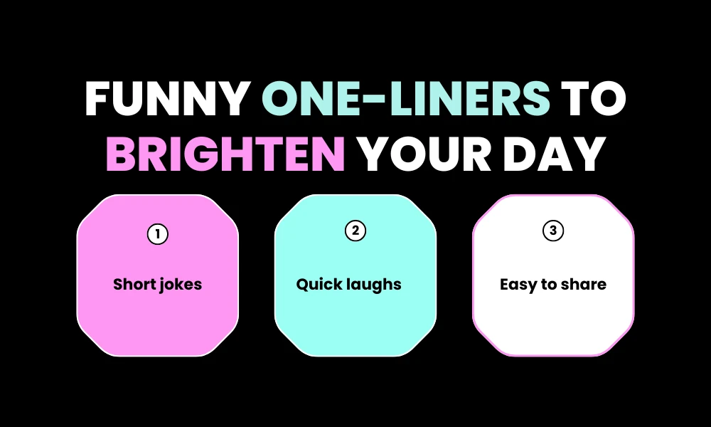 Funny One-Liners to Brighten Your Day