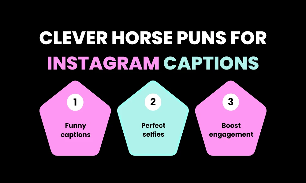 Clever Horse Puns for Instagram Captions