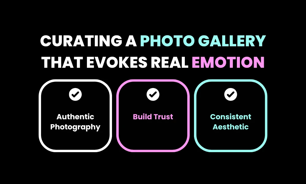 Curating a Photo Gallery That Evokes Real Emotion