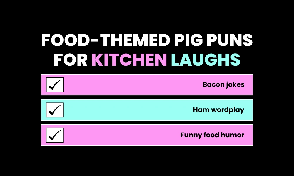 Food-Themed Pig Puns for Kitchen Laughs
