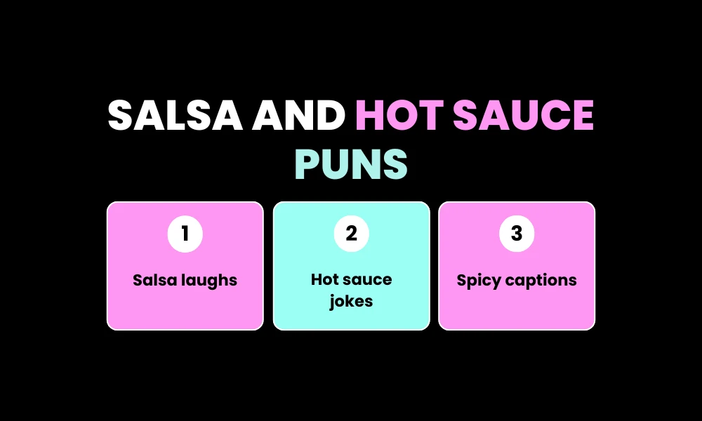 Salsa and Hot Sauce Puns