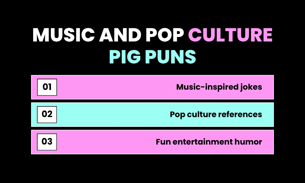 Music and Pop Culture Pig Puns