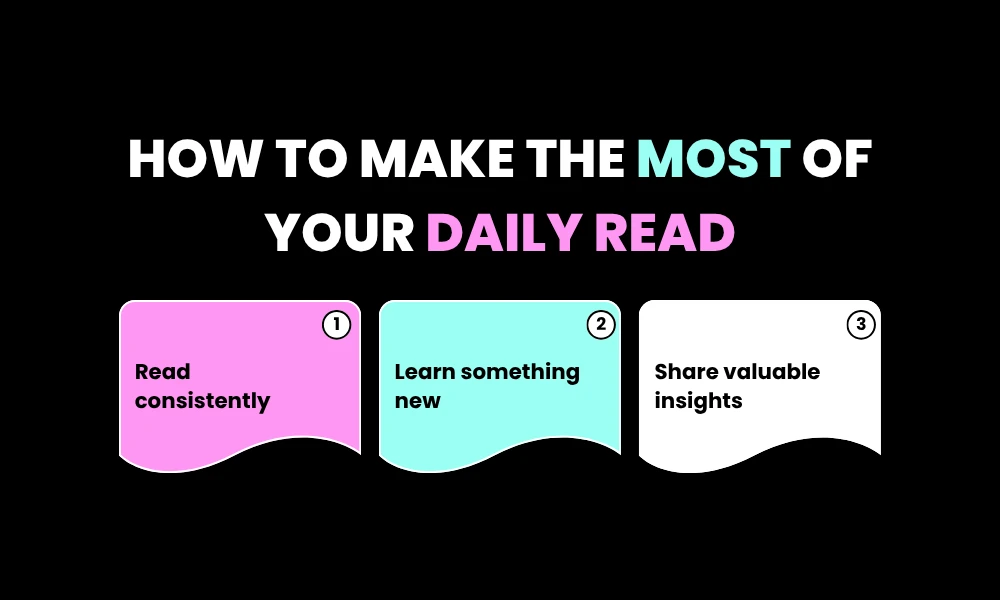 How to Make the Most of Your Daily Read