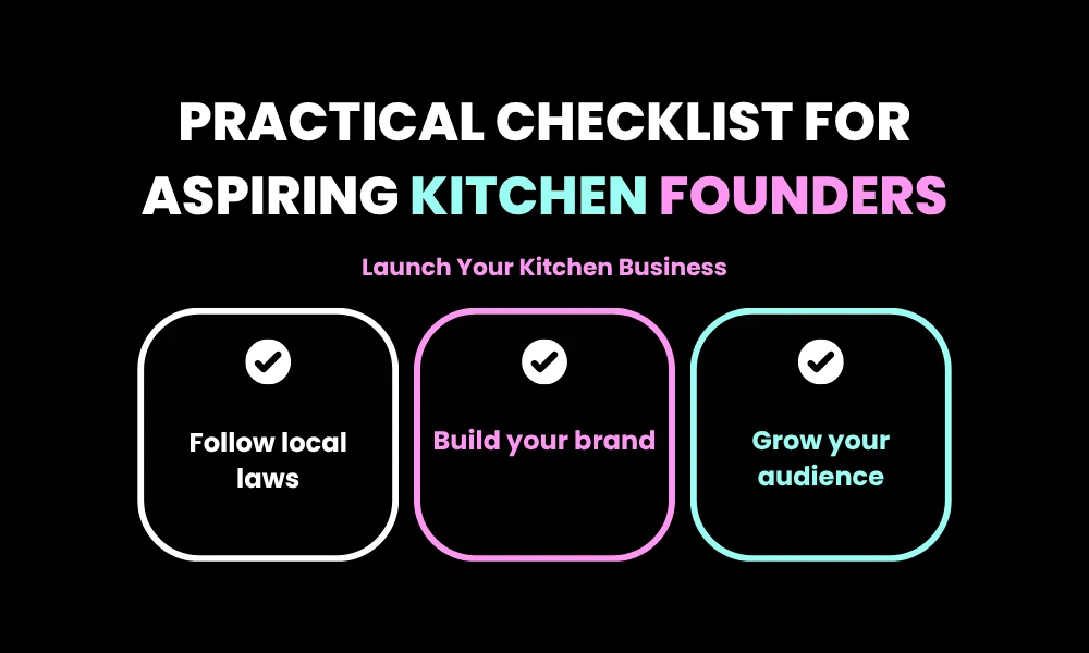 Practical Checklist for Aspiring Kitchen Founders