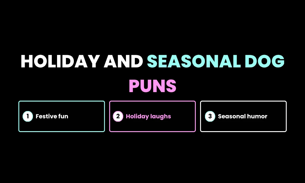 Holiday and Seasonal Dog Puns