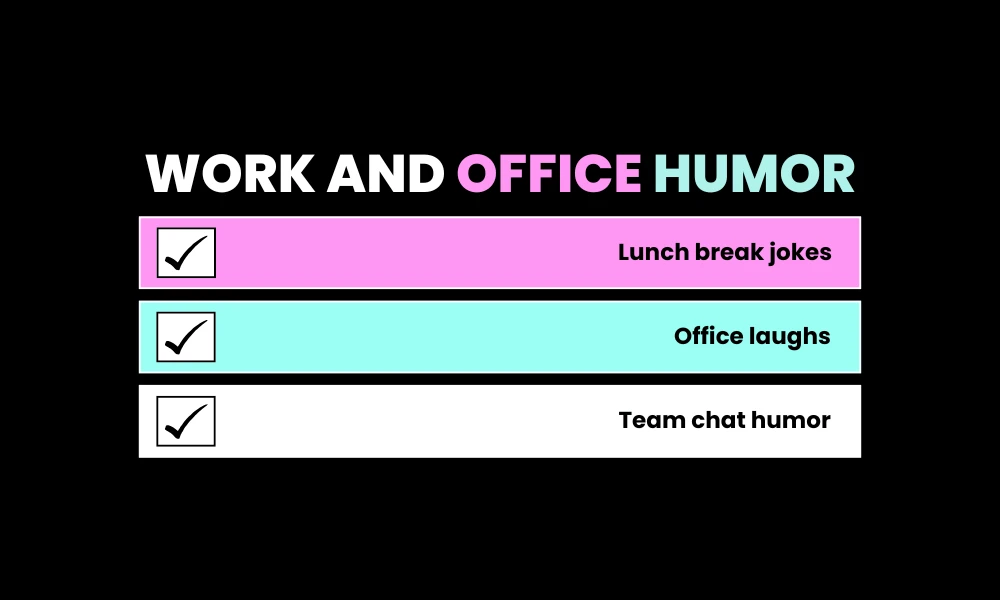 Work and Office Humor