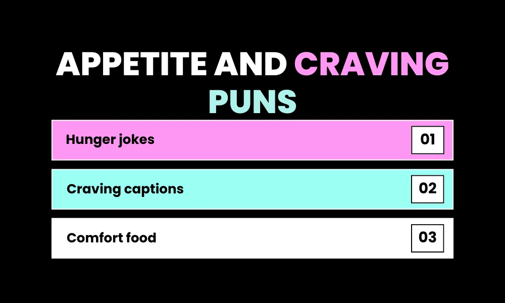 Appetite and Craving Puns