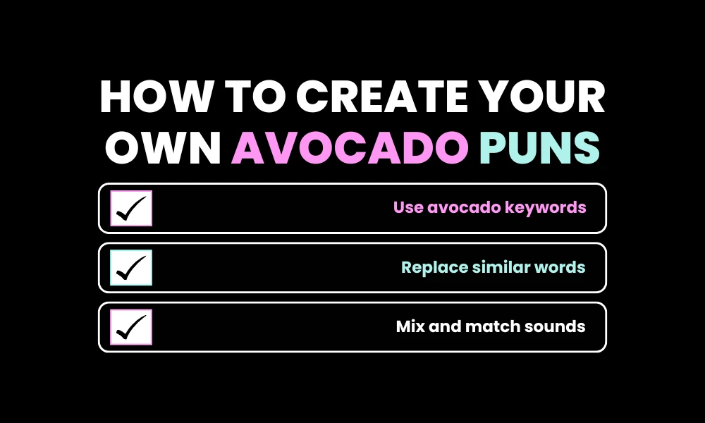 How to Create Your Own Avocado Puns