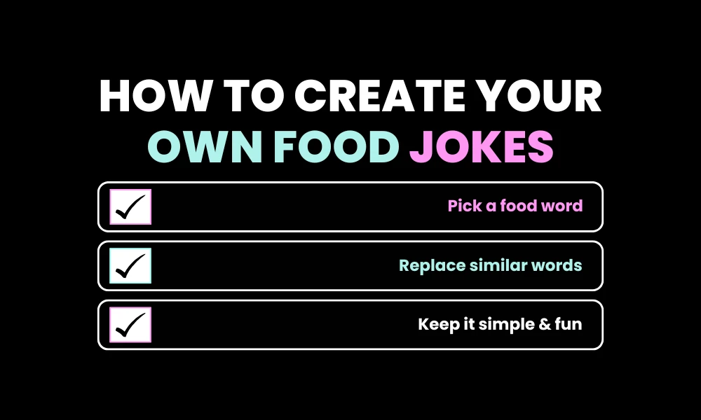 How to Create Your Own Food Jokes