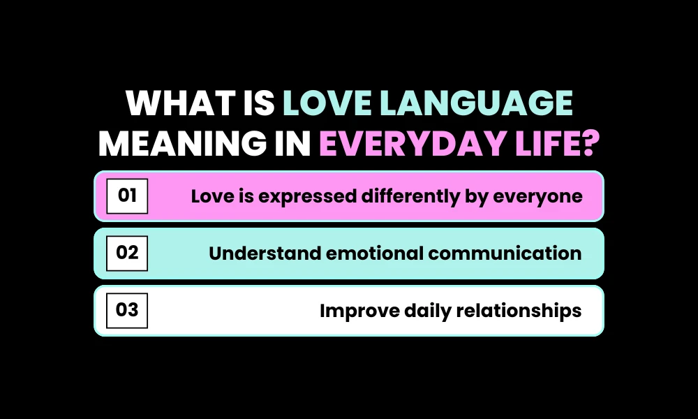 What Is Love Language Meaning in Everyday Life?