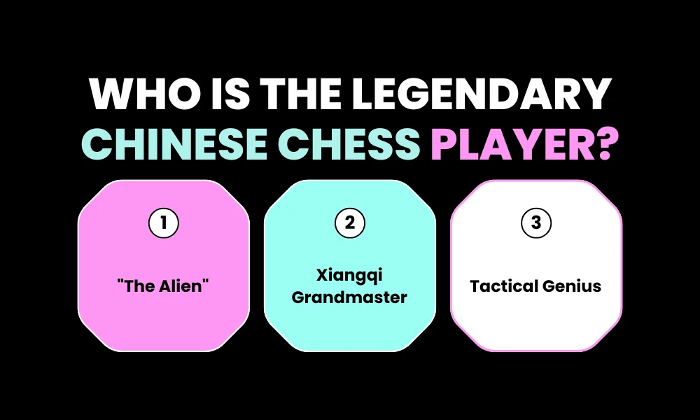 Who Is the Legendary Chinese Chess Player?