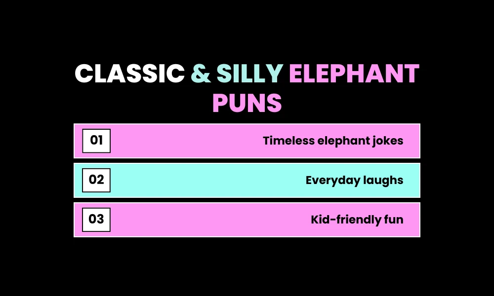 Classic & Silly Elephant Puns