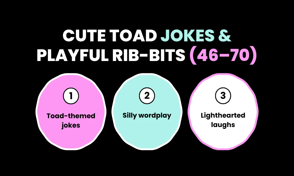 Cute Toad Jokes & Playful Rib-bits (46–70)