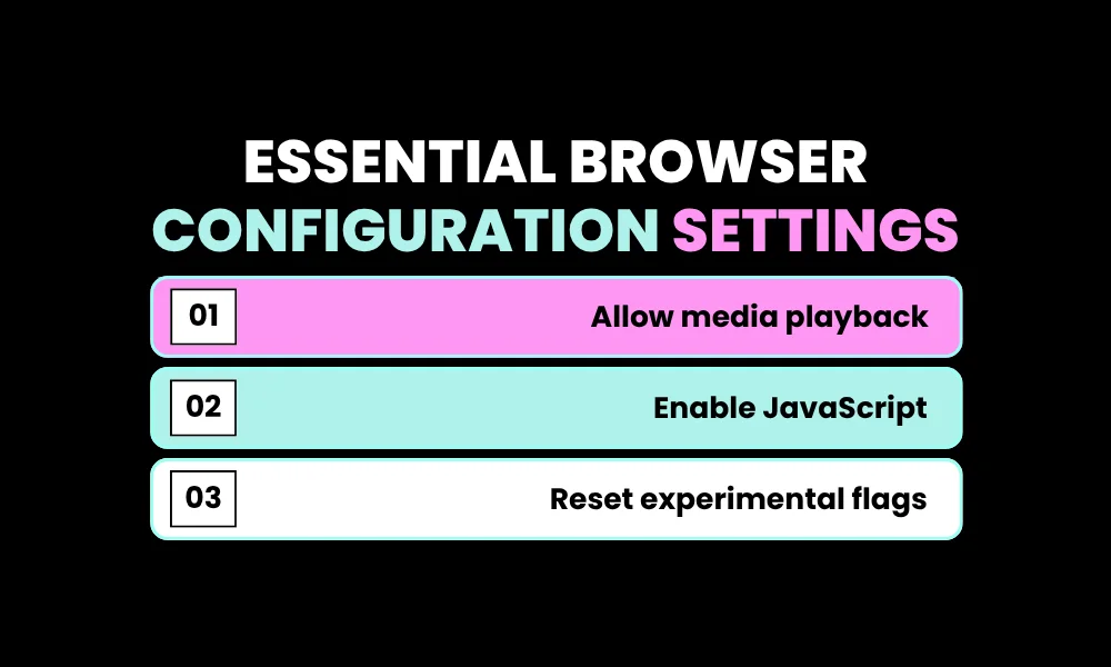 Essential Browser Configuration Settings