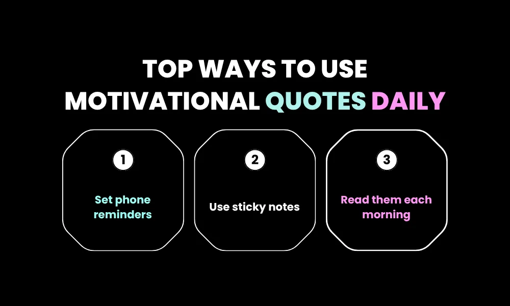 Top Ways to Use Motivational Quotes Daily