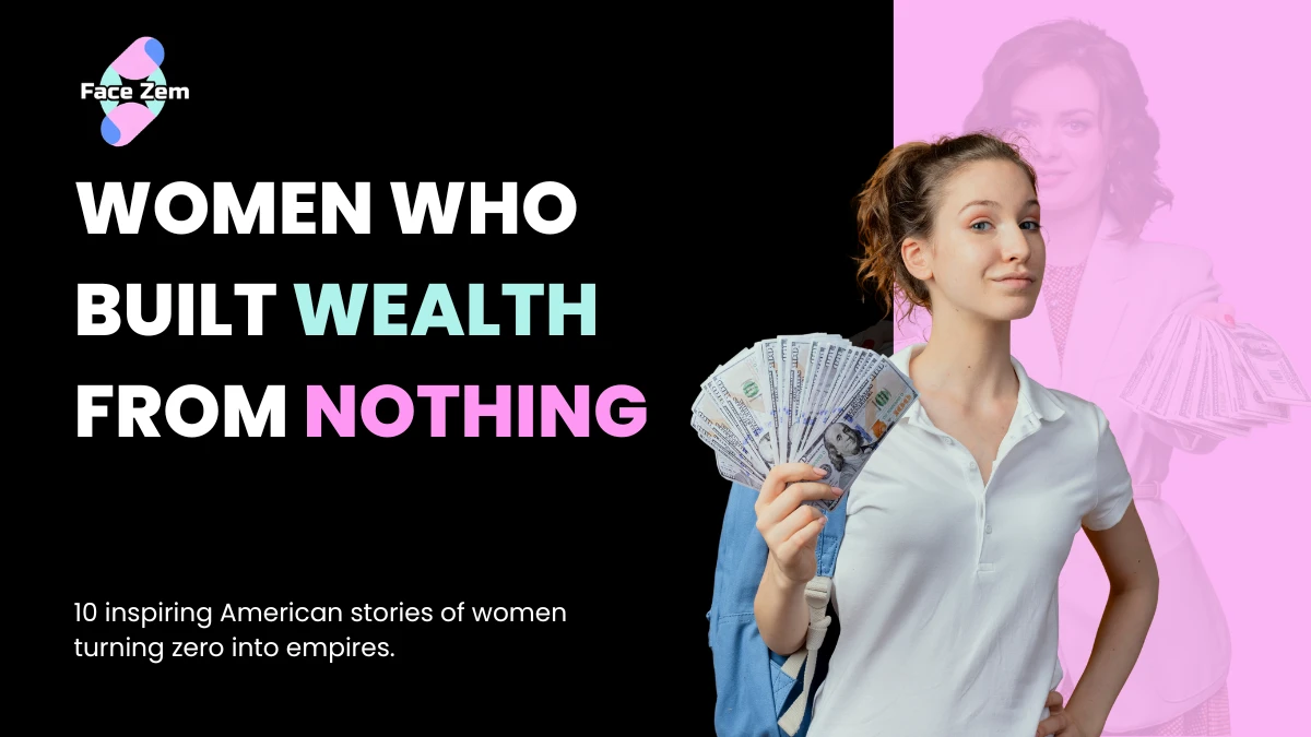 women who built wealth from nothing