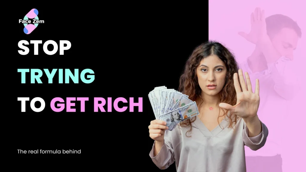 Stop Trying to Get Rich
