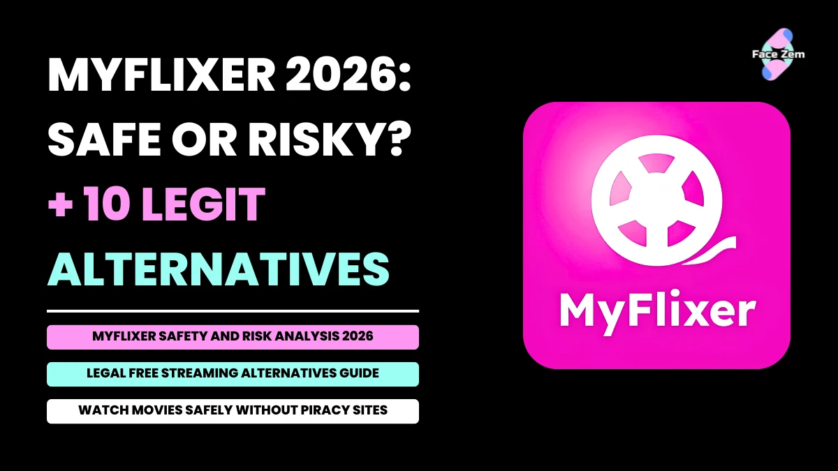 MyFlixer 2026: Safe or Risky?
