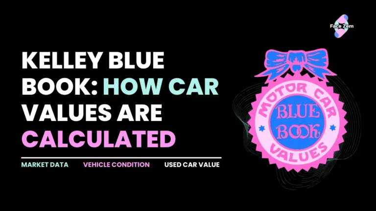 Kelley Blue Book: How Car Values Are Calculated