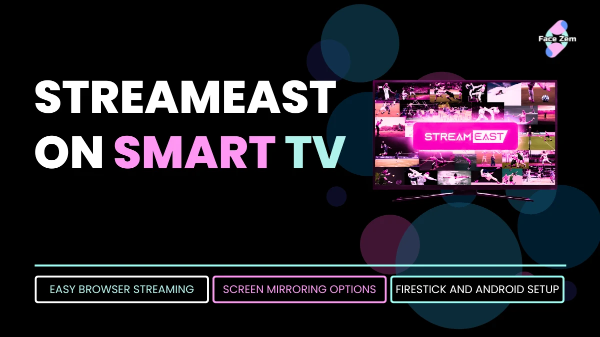 Facezem | StreamEast on Smart TV: The Ultimate Setup Guide StreamEast on Smart TV: The Ultimate Setup Guide