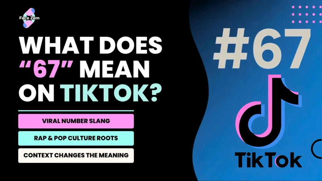 What Does ‘67’ Mean? The TikTok Meme