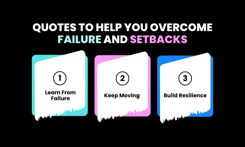 Quotes to Help You Overcome Failure and Setbacks