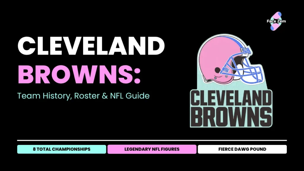 Cleveland Browns: Team History and NFL Guide